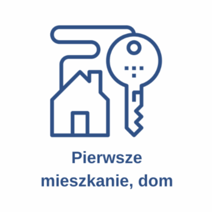 Kredyt hipoteczny na pierwsze mieszkanie, dom Zakup mieszkania, domu, działki na kredyt hipoteczny